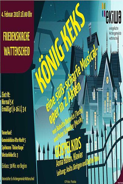 4.2.2018, FRIEDENSKIRCHE, König Keks - Musical-Oper in 2 Akten - GOSPELKIDS and FRIENDS, Klicken auf Grafik öffnet pdf-Datei